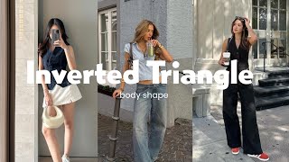 ✨Inverted Triangle body shape | how to dress and what to avoid ✨