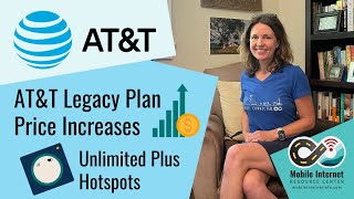 AT\u0026T Increasing Prices on Legacy Unlimited Plus Hotspot Plans \u0026 Unlimited Elite Smartphone