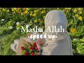 Masha Allah - speed up