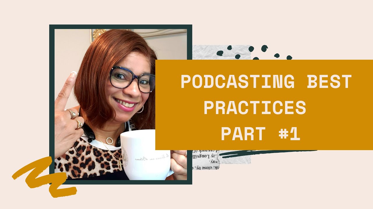 Podcasting Best Practices - Part 1 - YouTube