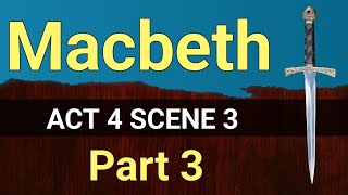 Macbeth : Act 4 Scene 3 (Part 3) | English For All