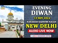 🔴 LIVE | RAJINDER NAGAR, NEW DELHI | 13 NOV 2024 | EVENING DIWAN | NANAKSAR KIRTAN