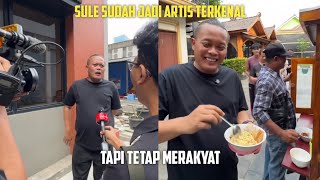 SULE SUDAH JADI ARTIS TERKENAL, TAPI TETAP MERAKYAT SUKA BAKSO