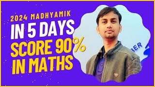Ace Your Madhyamik 2024 Math Exam: 90% in 5 Days | Class 10 Math Suggestion | Madhyamik 2024