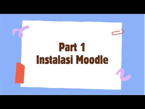 Tutorial Lms Moodle Instalasi Moodle Part 1 Youtube