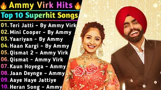Ammy Virk New Punjabi Songs | New All Punjabi Jukebox 2021 | Ammy Virk Punjabi Song | Ammy Virk