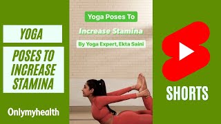 Yoga Poses To Increase Stamina #Shorts