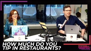 How Much Do You Tip In Restaurants? | 15 Minute Morning Show