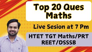 Top 20 Questions For HTET TGT Maths | HTET TGT Maths Practice Set | Maths for HTET TGT Maths