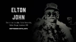 Elton John - Sept. 29th, 1974 - Live at the Louisiana State University, Baton Rouge, Louisiana, USA