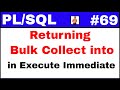 PL/SQL Tutorial #69: Returning Bulk Collect into clause in execute immediate @TechShooterIN