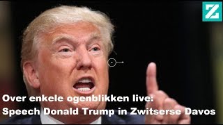 De veelbesproken speech van Donald Trump in het Zwitserse Davos