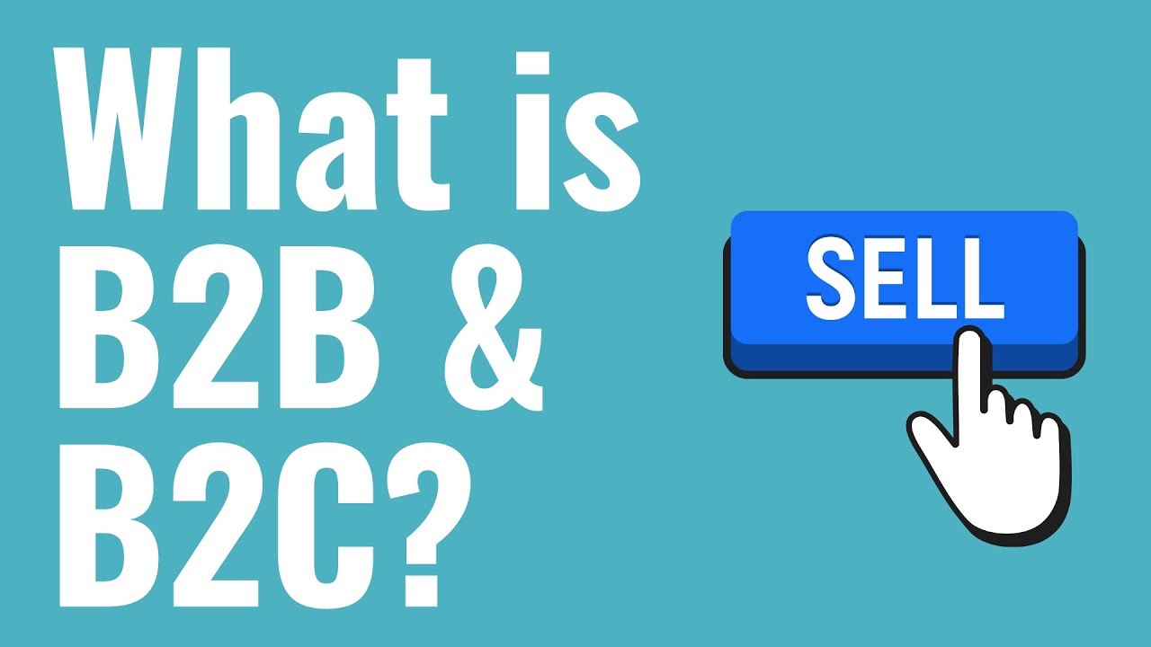 What Is B2B And B2C? B2B And B2C Explained For Beginners - YouTube