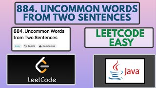 Leetcode | 884. Uncommon Words from Two Sentences | Easy | Java Solution