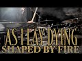 As I Lay Dying - Shaped by Fire | Tim Peterson Drum Cover