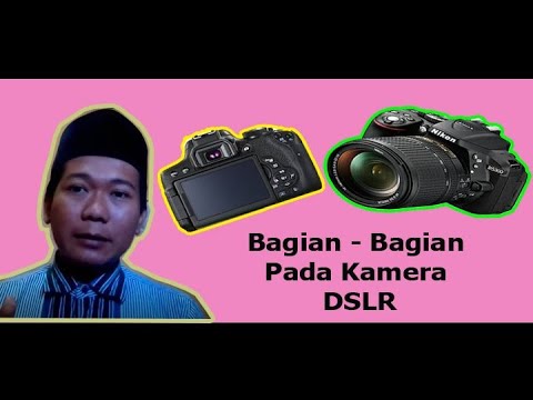 Bagian - Bagian Pada Kamera DSLR - YouTube