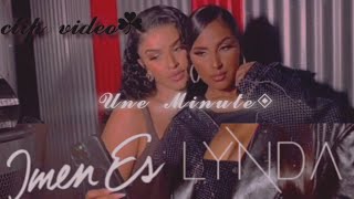 Lynda Ft Imen Es - 1 Minute ( clipvidéo) Fan page