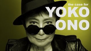 The Case for Yoko Ono | The Art Assignment | PBS Digital Studios