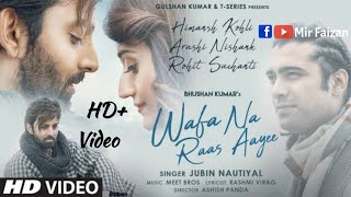 Wafa Na Raas Aayee Song Jubin Nautiyal Ft.Himansh K,Arushi N, Meet Bros