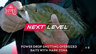 Power Drop Shotting Oversized Baits with Mark Zona [NEXT LEVEL]