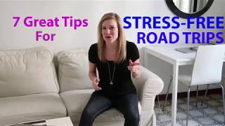 7 Tips for Stress-Free Road Trips!