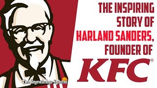 REAL LIFE STORY OF KFC FOUNDER