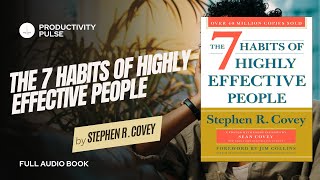 7 Habits of Highly Effective People by Stephen R. Covey (Audiobook w/ Text Read Through)