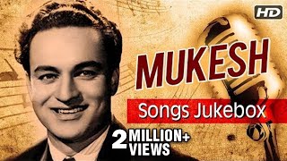 Best of Mukesh Songs | मुकेश के गाने | Old Hindi Songs Jukebox | Mukesh Ke Gaane | Mukesh Songs