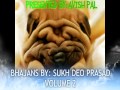 BHAJANS BY SUKH DEO PRASAD (VOLUME 2)