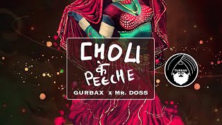 Choli Ke Peeche (Remix) - Gurbax & Mr. Doss