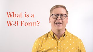 What Is a W-9 Form? How Do I Fill It Out?