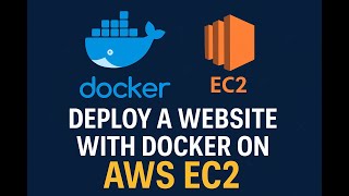 How to Deploy a Web Application using Docker on AWS EC2 | Step-by-Step Tutorial for Beginners (2025)