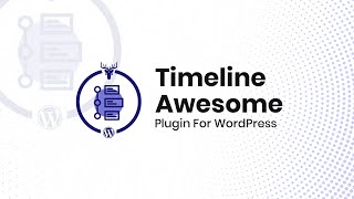 Timeline Awesome - WordPress Timeline Plugin