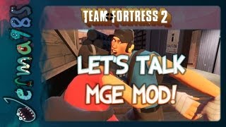 TF2 Scout: Let's Talk MGE Mod! [1V1 ME BRO]