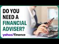 How to pick a financial adviser