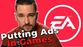 EA Looking At Putting Ads In AAA Games - Luke Reacts