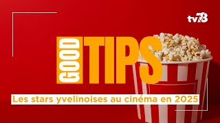 Cinéma 2025 : les talents des Yvelines à l'affiche