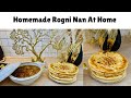 Homemade Rogni Nan At Home - How to Make A Dough - Soft Flat Bread , Nan Recipe