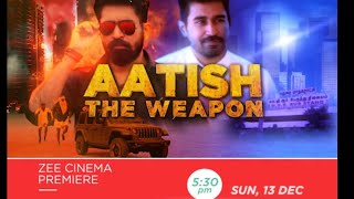 Aatish The Weapon Movie World Television Premiere #Zeecinema  Aaj TV per aane wali Upcoming