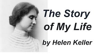 The Story of My Life Audiobook by Helen KELLER |  Audiobook with subtitles