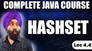 4.4 – Sets in Java | Detailed Working of HashSet