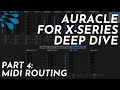 Auracle for X-Series Deep Dive: Pt. 4: MIDI Routing