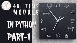48. Time module in Python || Part-1 || Python Tutorial || By Arihant Jain || Study Material