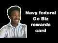 Navy Federal Go Biz Rewards Credit Card HIGH Limit Business Credit Card!!!