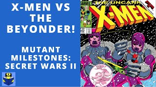 X-Men Vs. the Beyonder! | X-Men Milestones: Secret Wars II