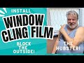 Eliminate Blinds and Curtains when you Install Window Cling Film