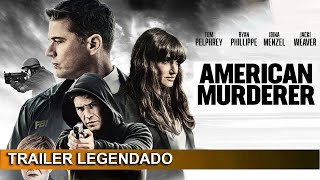 American Murderer 2022 Trailer Legendado