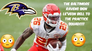 The Baltimore Ravens Sign RB Le'veon Bell to the practice squad!!!!