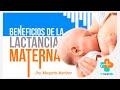 Beneficios de la lactancia materna para las mamás | Tu Salud Guía