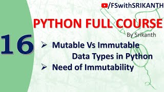 Python_16 | Mutable Vs Immutable Data Types in Python | Need of Immutability | python 2023 |